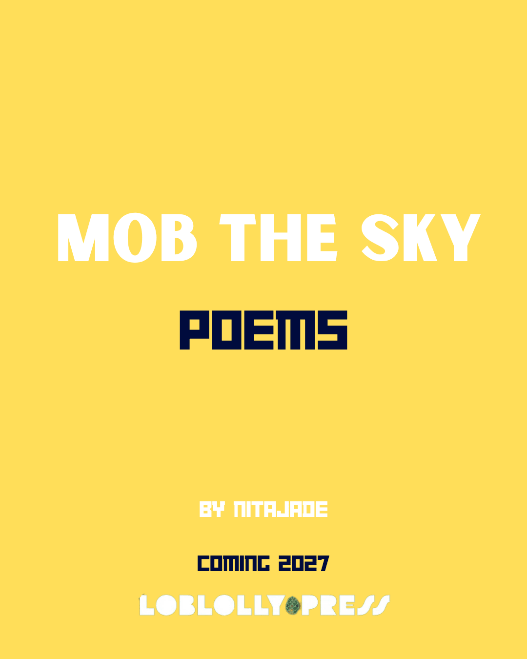 MOB THE SKY - Loblolly Press
