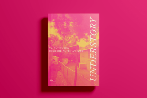 Understory: An Anthology from the American South (Vol. 2) - Loblolly Press