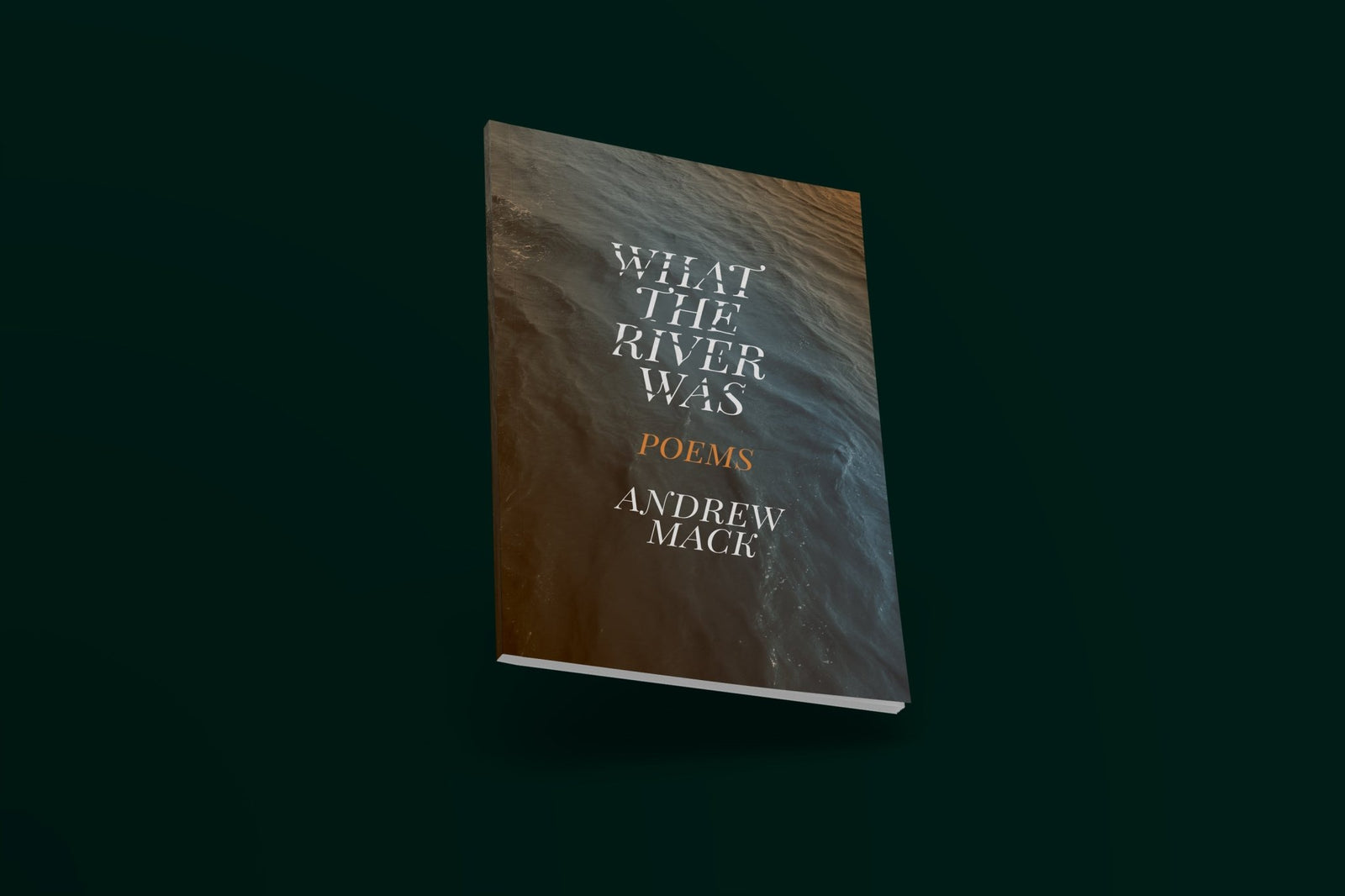 What the River Was